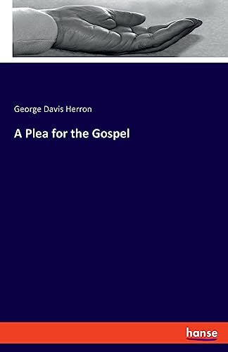 A Plea for the Gospel: DE