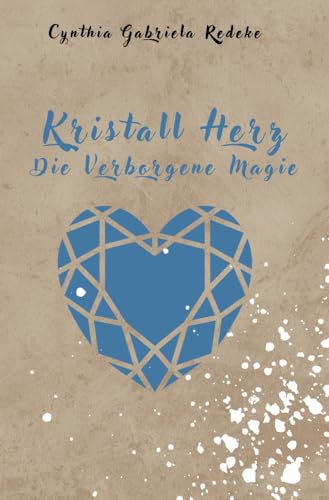 Kristall Herz: Die Verborgene Magie!