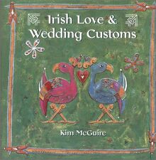 Irish Love & Wedding Customs