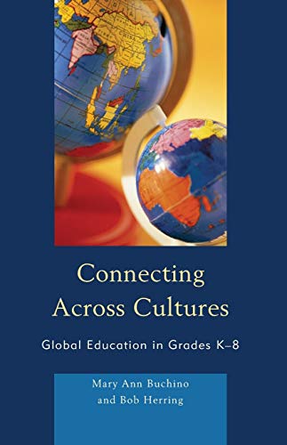 Connecting Across Cultures: Global Education in Grades K-8