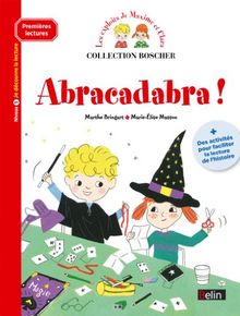 Les exploits de Maxime et Clara. Abracadabra ! : niveau 1