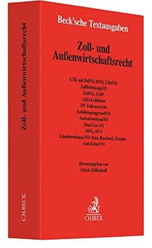 Zoll- und Außenwirtschaftsrecht: Textausgabe - Rechtsstand: 15. April 2017 (Beck'sche Textausgaben)