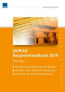 sirAdos Baupreishandbuch Neubau 2014: Sicherheit und Kompetenz durch aktuelle marktrecherchierte Baupreise zum &#34;Überall hin mitnehmen&#34;!