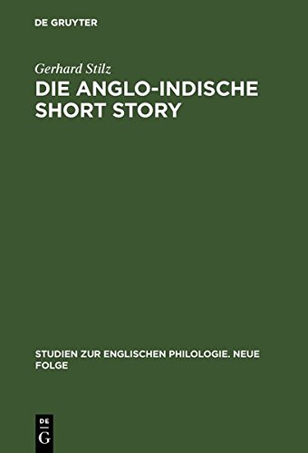 Die anglo-indische Short Story: Geschichte einer Kolonialliteratur (Studien zur englischen Philologie. Neue Folge, Band 21)