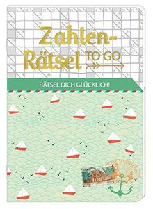Rätselheft - Zahlen-Rätsel to go: Rätsel dich glücklich!