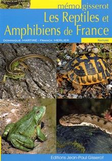 Les reptiles et amphibiens de France