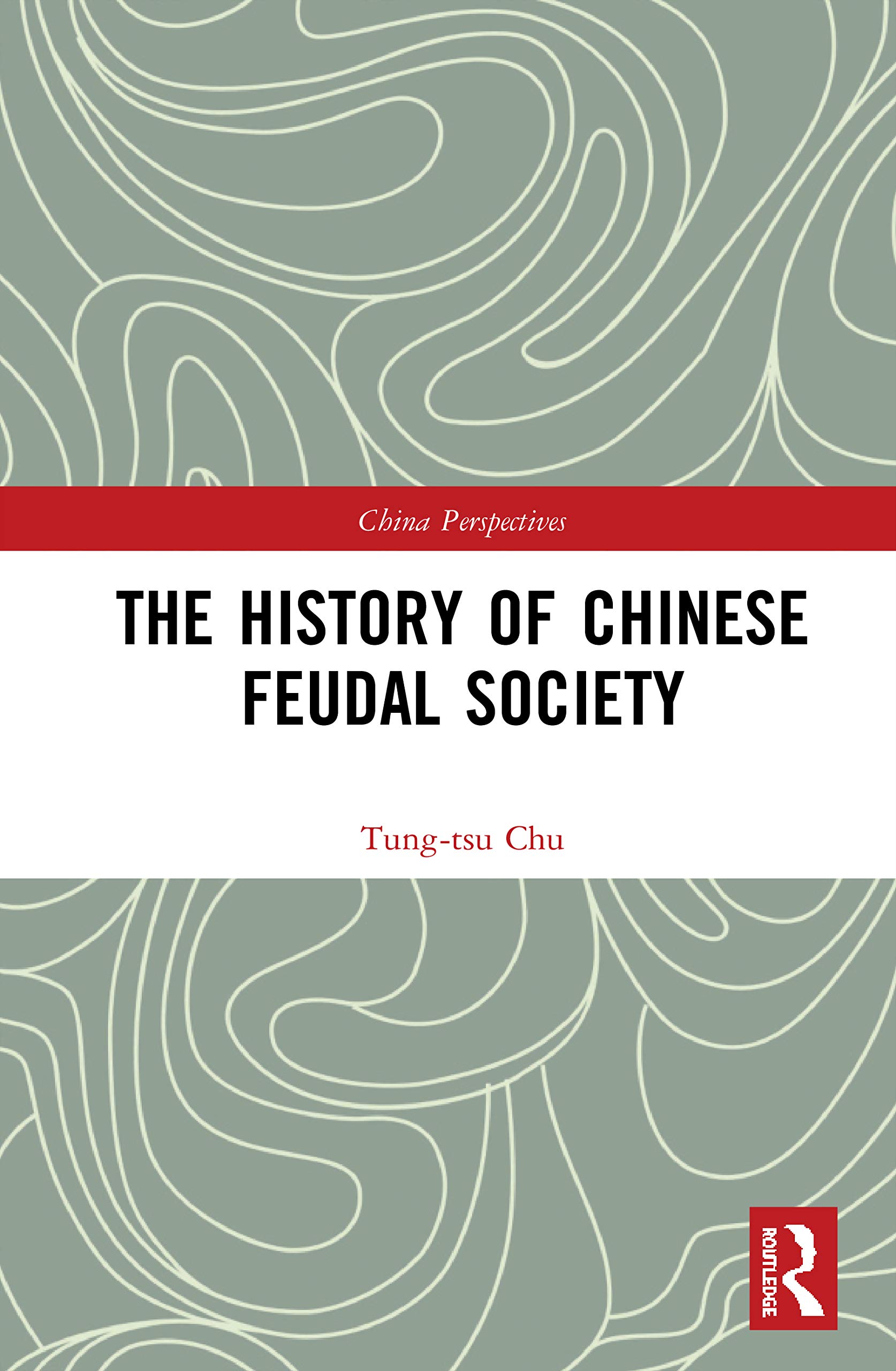 The History of Chinese Feudal Society (China Perspectives)