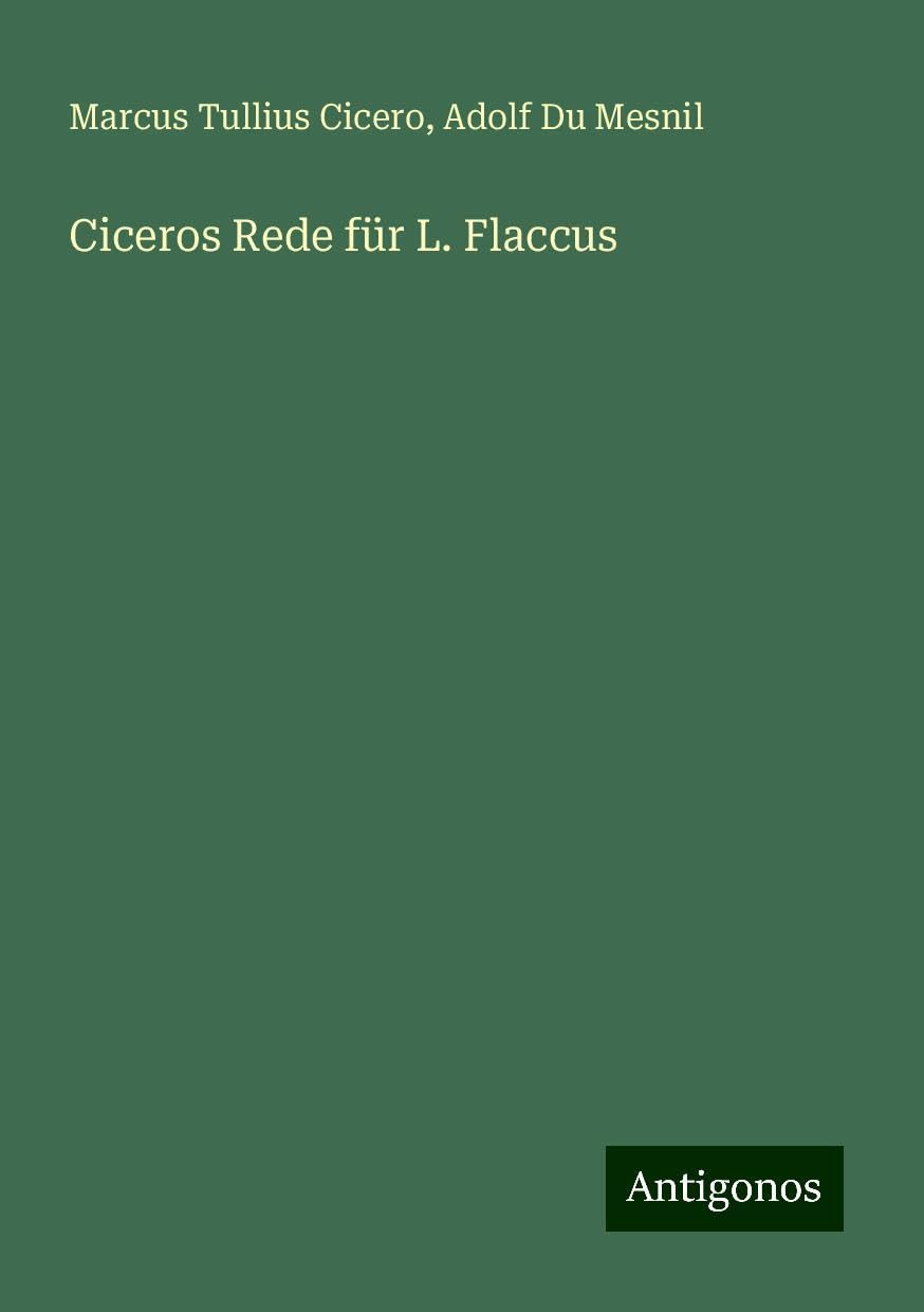 Ciceros Rede für L. Flaccus