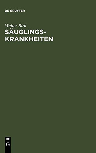 Säuglingskrankheiten: Leitfaden der Kinderheilkunde : für Studierende und Ärzte, Teil 1