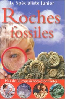 Roches et fossiles : plus de 30 expériences étonnantes !