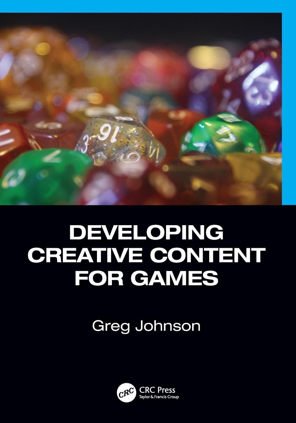 Greg Johnson Developing Creative Content For Games