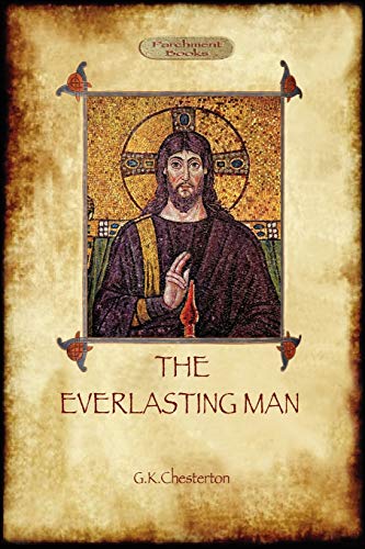 Chesterton, G. K. The Everlasting Man (Parchment Books)