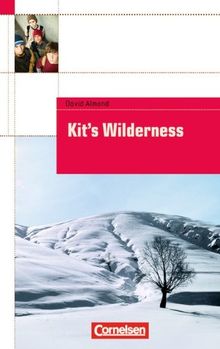 Cornelsen English Library - Fiction: 9. Schuljahr, Stufe 2 - Kit's Wilderness: Textheft: 5. Lernjahr. Level 2