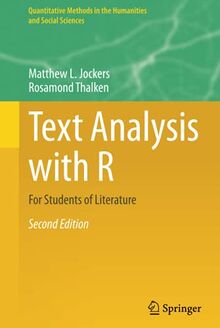 Text Analysis with R: For Students of Literature (Quantitative Methods in the Humanities and Social Sciences)