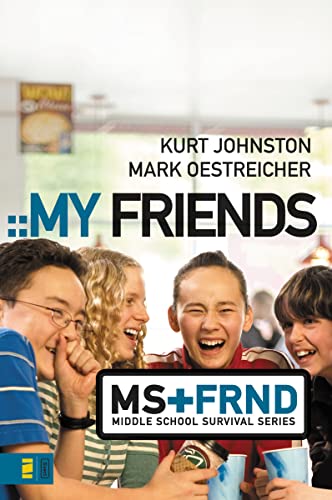My Friends (Middle School Survival Series)
