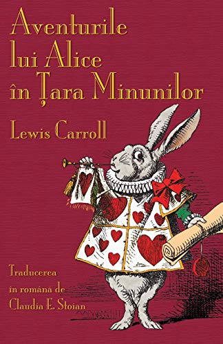 Aventurile lui Alice în ¿ara Minunilor: Alice's Adventures in Wonderland in Romanian