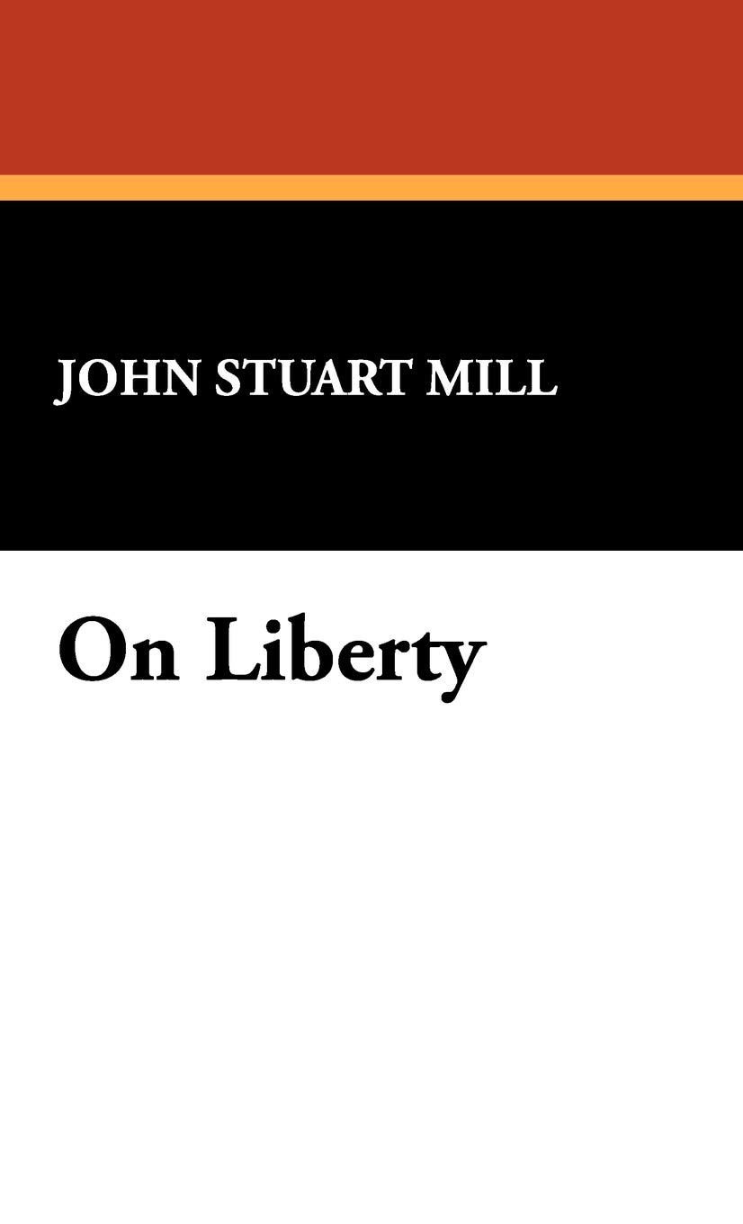Mill, John Stuart On Liberty