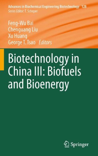 Biotechnology in China III: Biofuels and Bioenergy (Advances in Biochemical Engineering/Biotechnology)