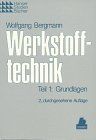 Werkstofftechnik, Tl.1, Grundlagen