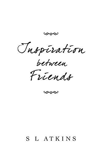 Inspiration Between Friends