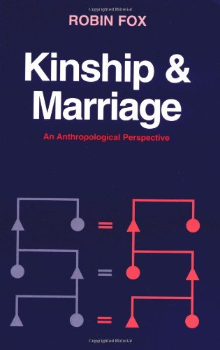 Kinship and Marriage: An Anthropological Perspective (Cambridge Studies in Social and Cultural Anthropology, Band 50)