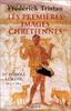 Les Premières Images chrétiennes. Du symbole à l'icône : IIème-VIème siècle