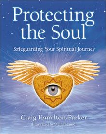 Protecting the Soul: Safeguarding Your Spiritual Journey