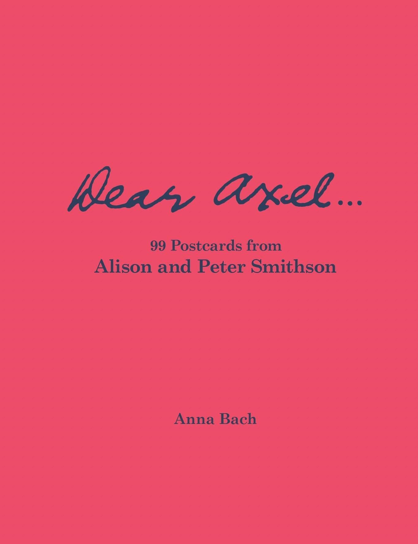 Dear Axel... 99 Postcards from Alison and Peter Smithson - Neuware