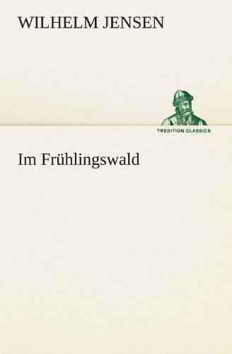 Im Frühlingswald (TREDITION CLASSICS)