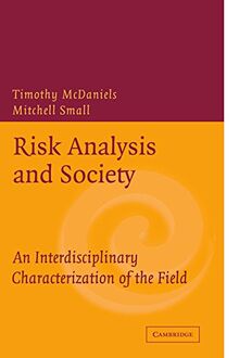 Risk Analysis and Society: An Interdisciplinary Characterization of the Field
