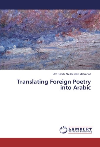 Translating Foreign Poetry into Arabic