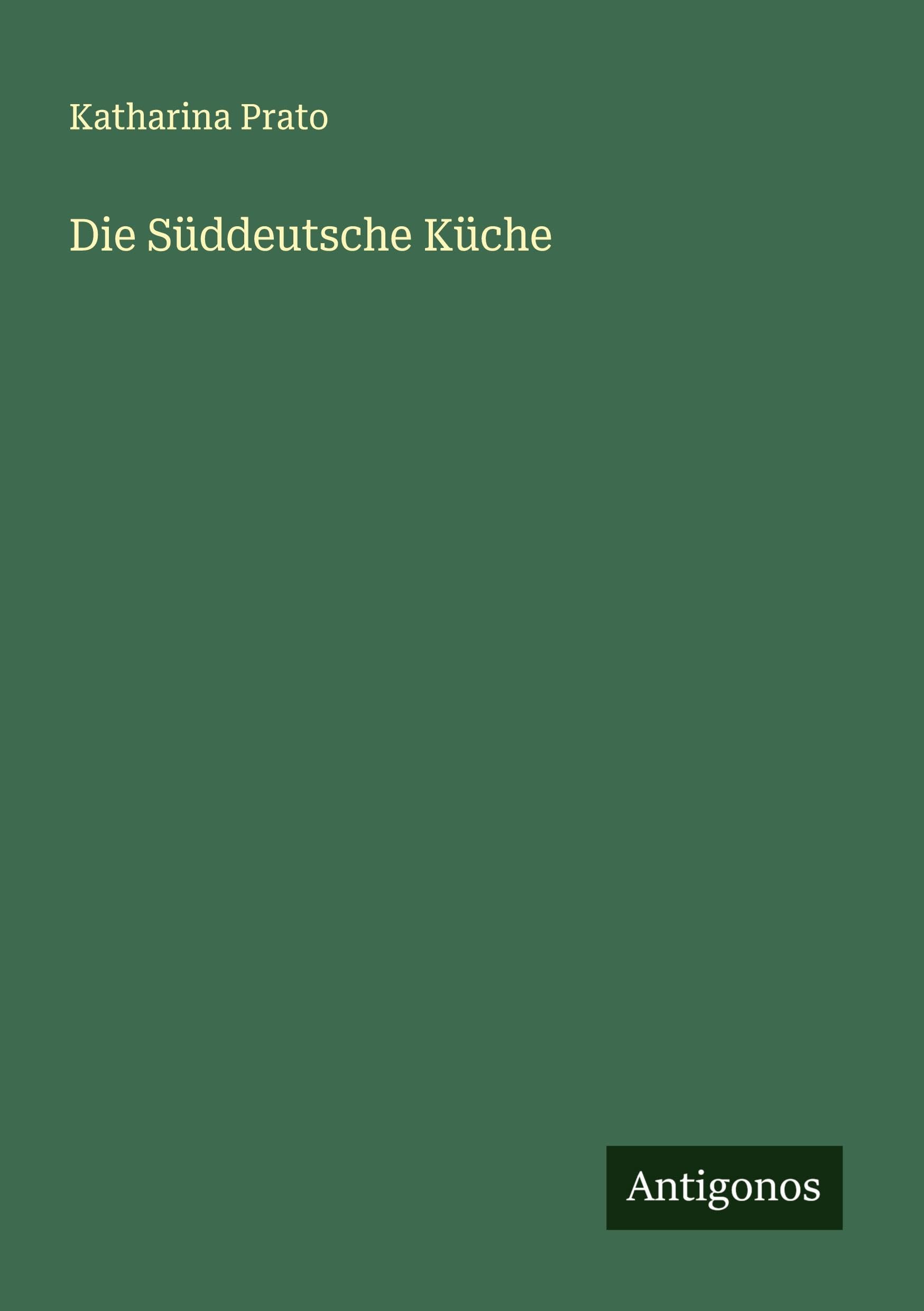 Die Süddeutsche Küche