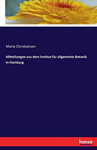 Mitteilungen aus dem Institut für allgemeine Botanik in Hamburg