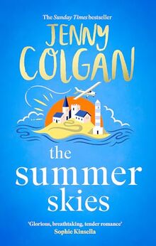 The Summer Skies: Escape to the Scottish Isles with the brand-new novel by the Sunday Times bestselling author