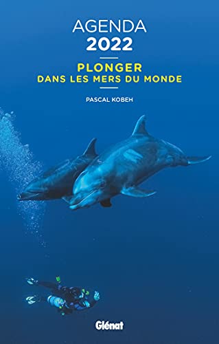 PASCAL KOBEH Agenda mer 2022 : plonger dans les mers du monde