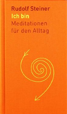 Ich bin: Meditationen für den Alltag