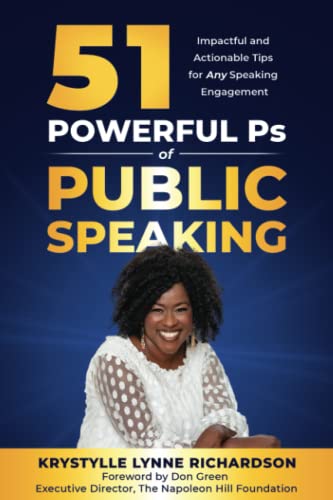 51 Powerful Ps of Public Speaking: Impactful and Actionable Tips for Any Speaking Engagement