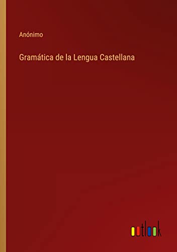 Gramática de la Lengua Castellana