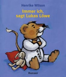 Immer ich, sagt Lukas Löwe