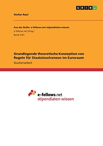 Grundlegende theoretische Konzeption von Regeln für Staatsinsolvenzen im Euroraum