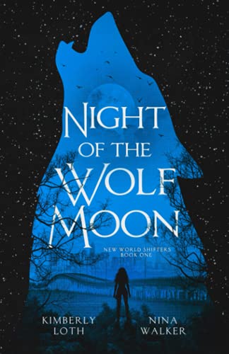 Night of the Wolf Moon (New World Shifters, Band 1)