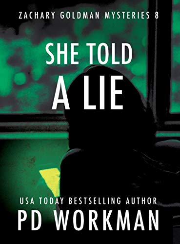 She Told a Lie (Zachary Goldman Mysteries, Band 8)