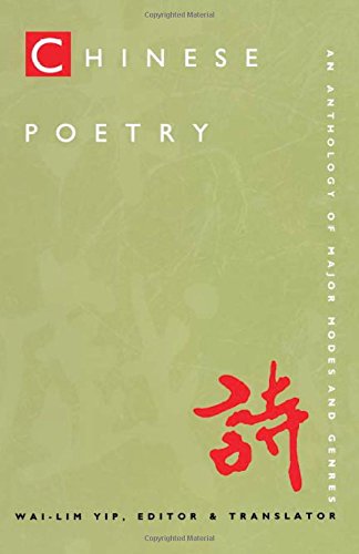 Chinese Poetry, 2nd ed., Revised: An Anthology of Major Modes and Genres