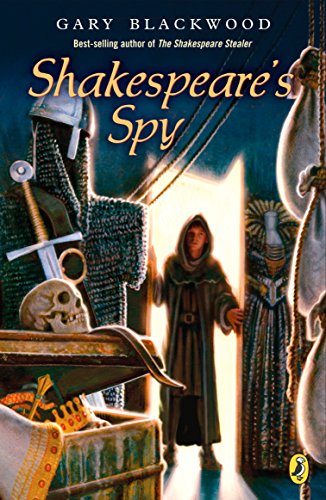Shakespeare's Spy (Shakespeare Stealer, Band 3)
