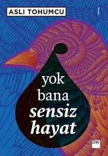 Yok Bana Sensiz Hayat