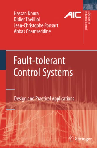 Fault-tolerant Control Systems: Design and Practical Applications (Advances in Industrial Control)