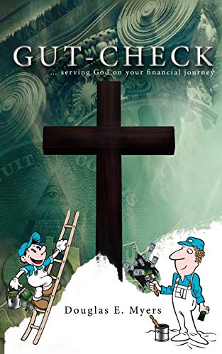 Gut-Check: ... serving God on your financial journey