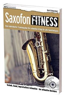 Saxofon Fitness: Dein individueller Trainingsplan für alle Saxofontypen