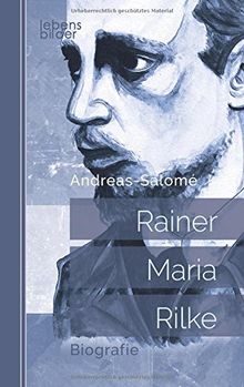 Rainer Maria Rilke: Biografie