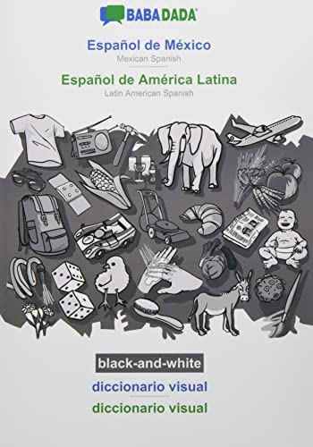 BABADADA black-and-white, Español de México - Español de América Latina, diccionario visual - diccionario visual: Mexican Spanish - Latin American Spanish, visual dictionary